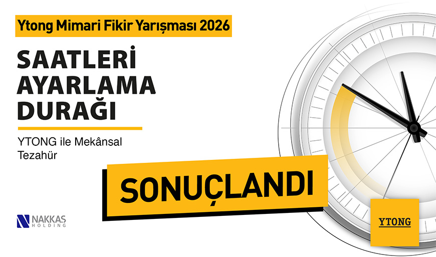 2026 Ytong Mimari Fikir Yarışması’nda Kazanan Projeler Belli Oldu